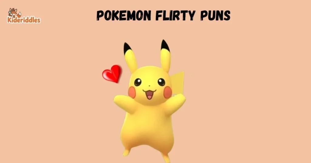 Pokemon Flirty Puns