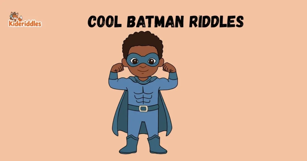 Cool Batman Riddles