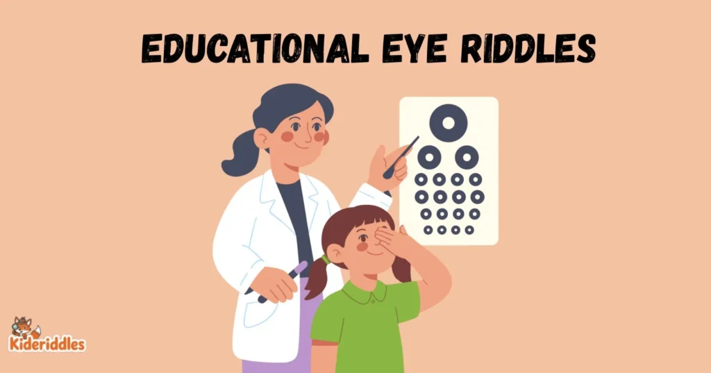 Educational Eye Riddles