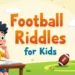 Football Riddles for Kids