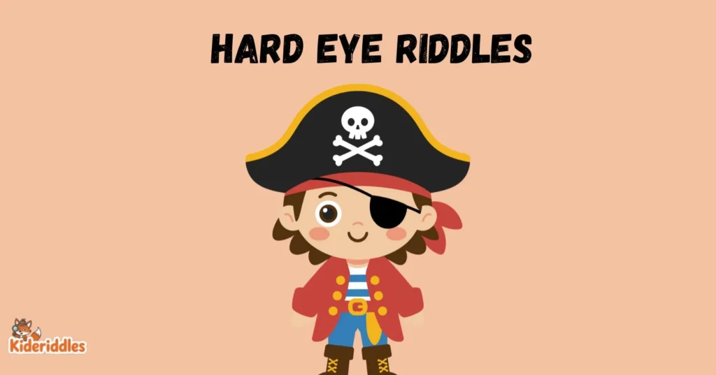 Hard Eye Riddles