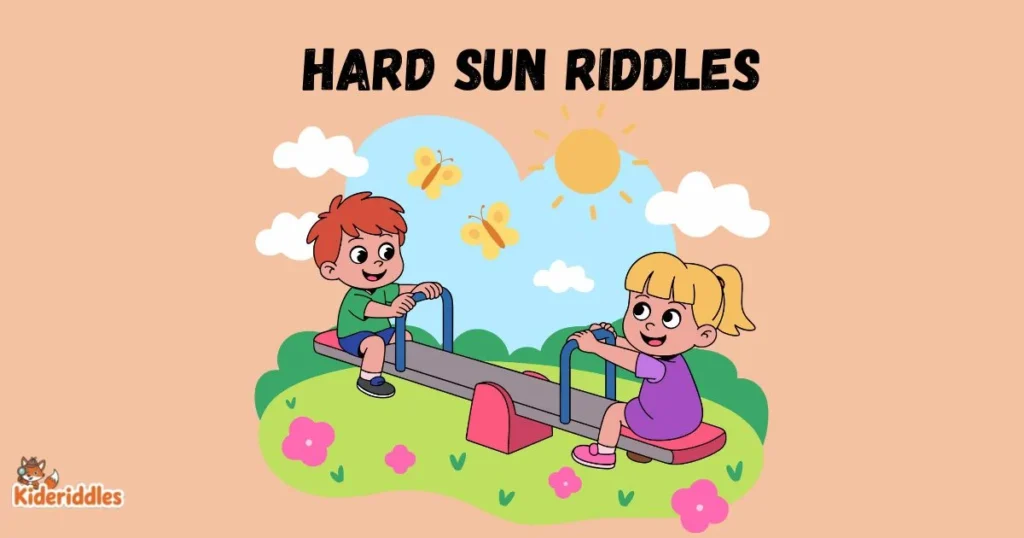 Hard Sun Riddles