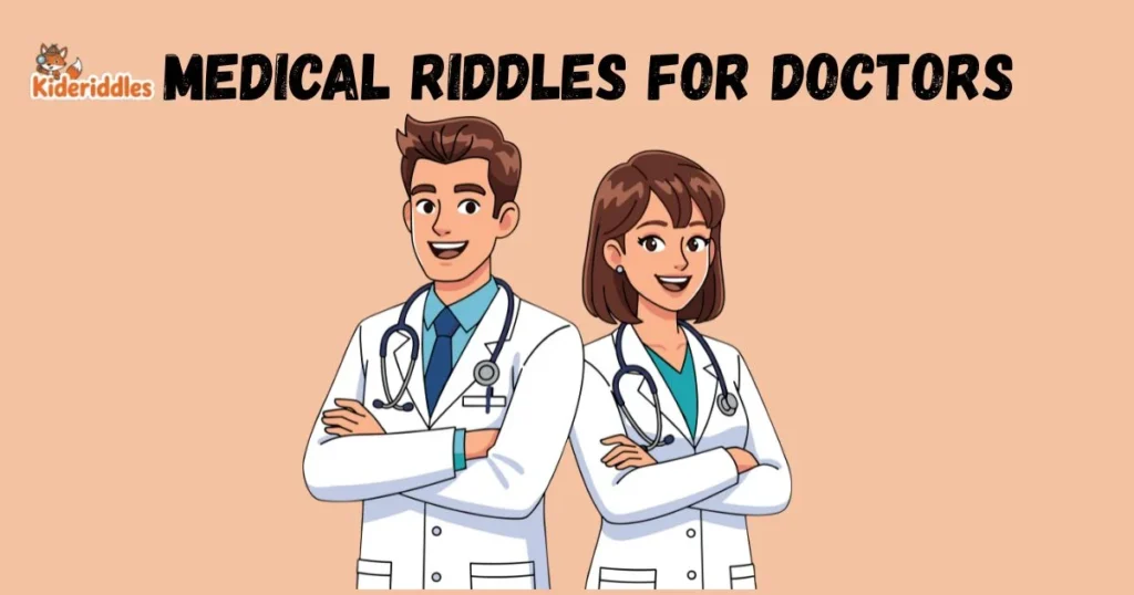 Medical Riddles For Doctors