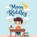 Moon Riddles