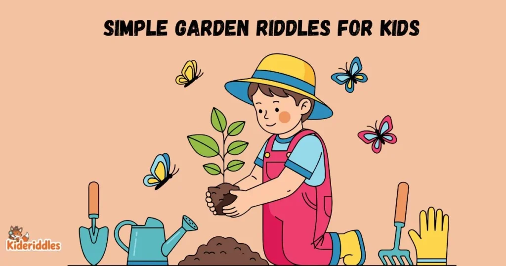 Simple Garden Riddles For Kids