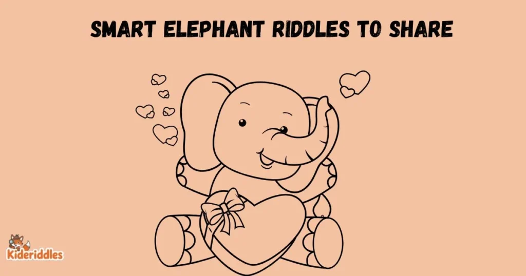 Smart Elephant Riddles To Share