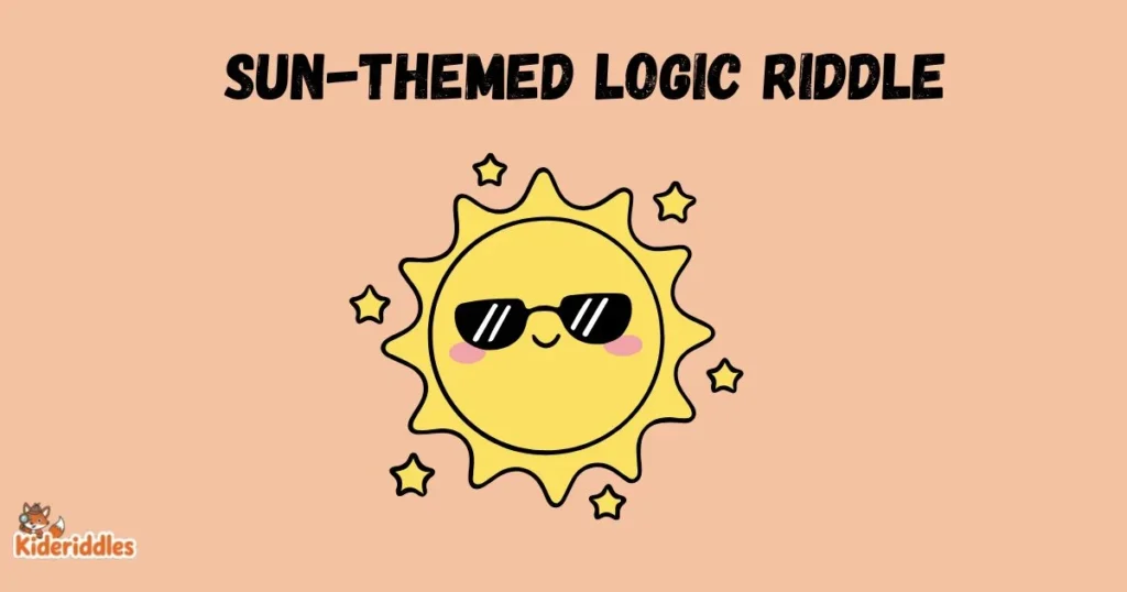 Sun Themed Logic Riddle