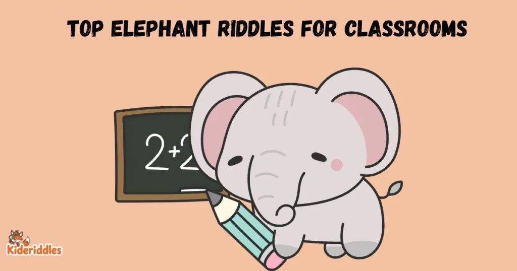 Top Elephant Riddles For Classrooms