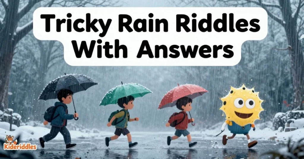 Tricky Rain Riddles With Answers