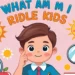 What Am I Riddles
