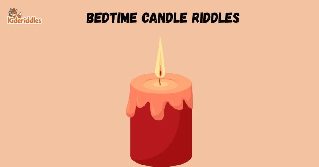 Bedtime Candle Riddles