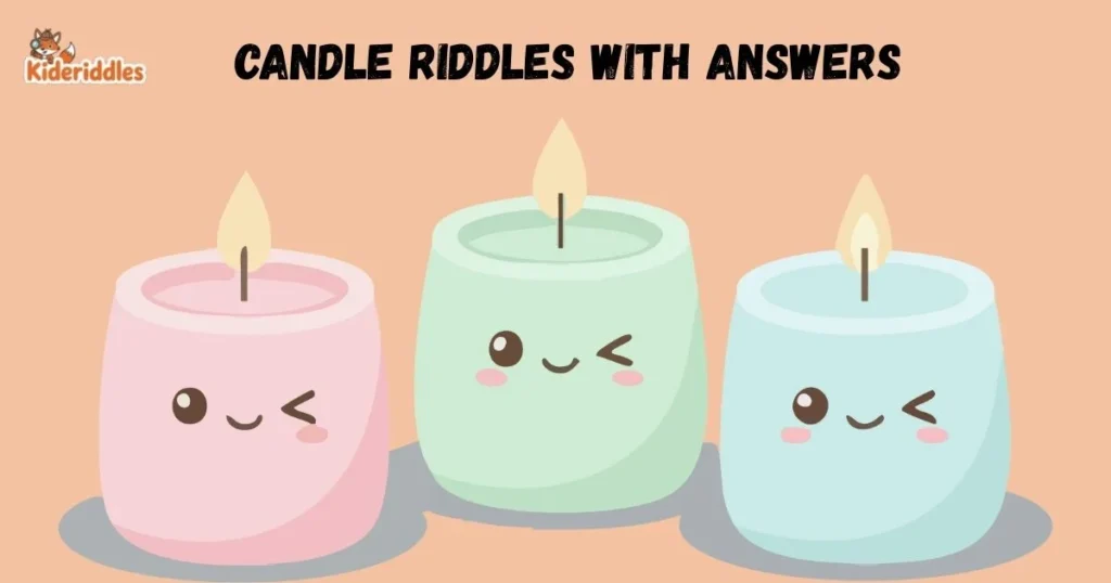 Candle Riddles With Answers