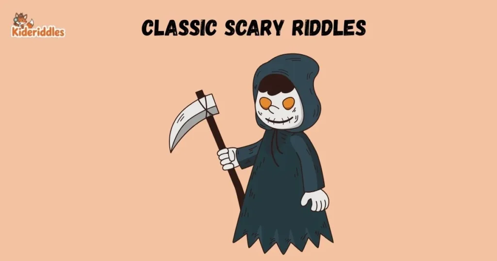 Classic Scary Riddles