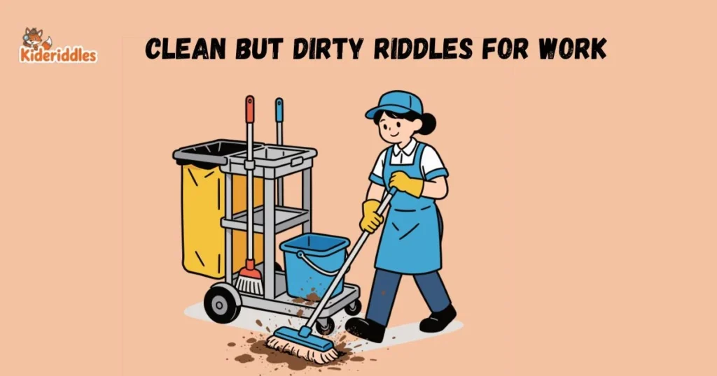 Clean But Dirty Riddles For Work