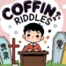 Coffin Riddles