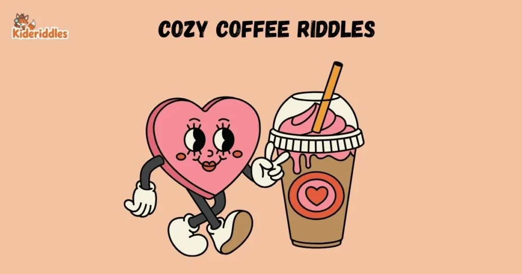 Cozy Coffee Riddles