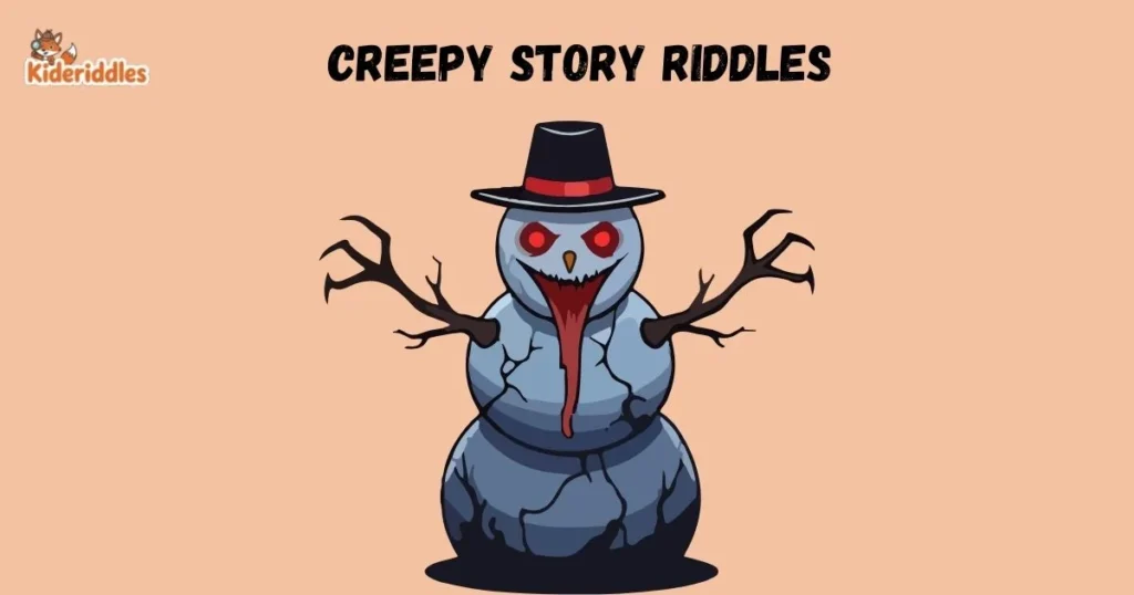 Creepy Story Riddles