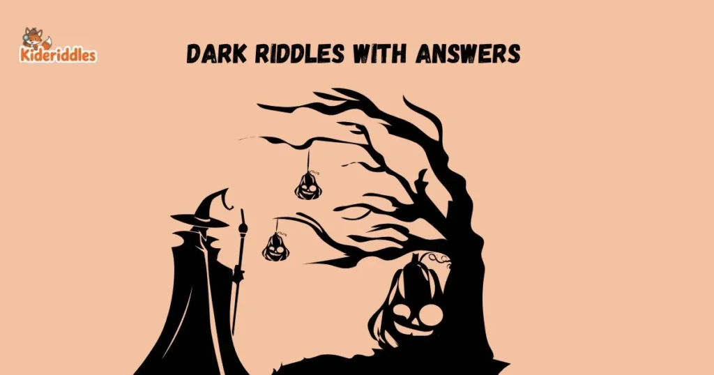 Dark Riddles With Answers