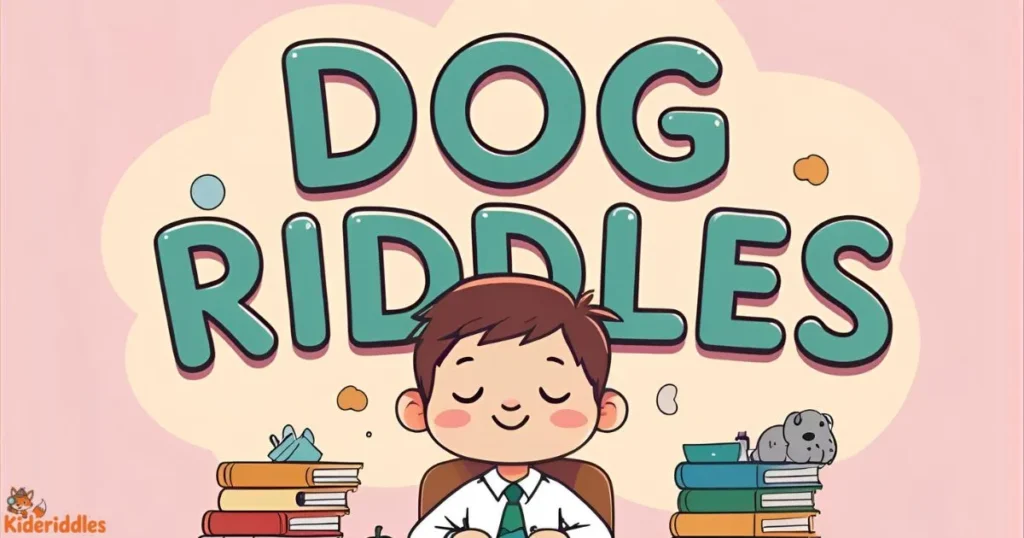 Dog Riddles