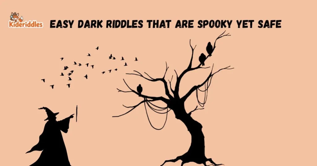 Easy Dark Riddles That Are Spooky Yet Safe