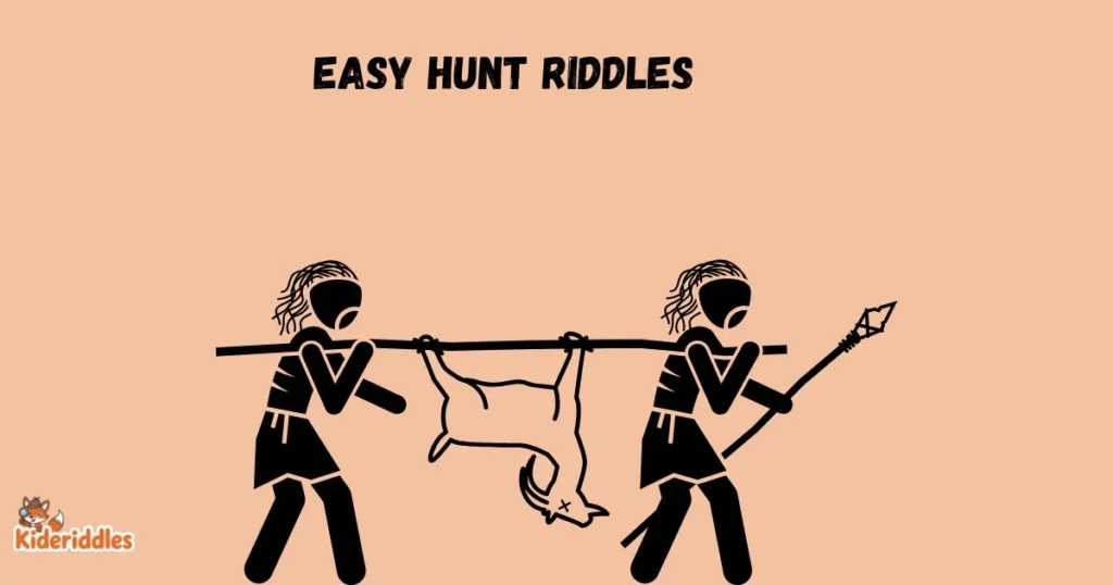 Easy Hunt Riddles