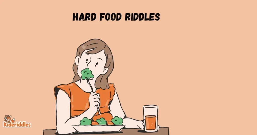 Hard Food Riddles
