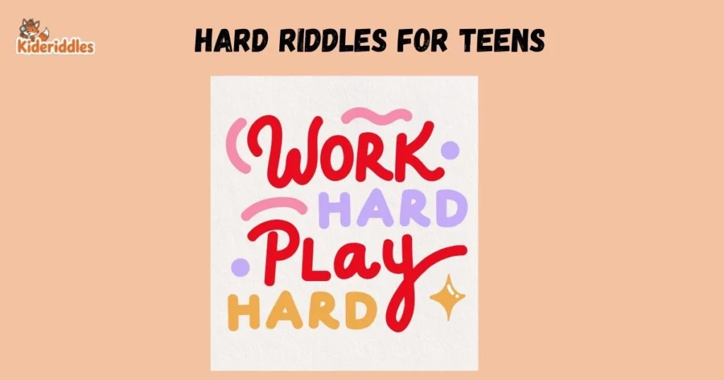 Hard Riddles For Teens
