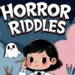 Horror Riddles