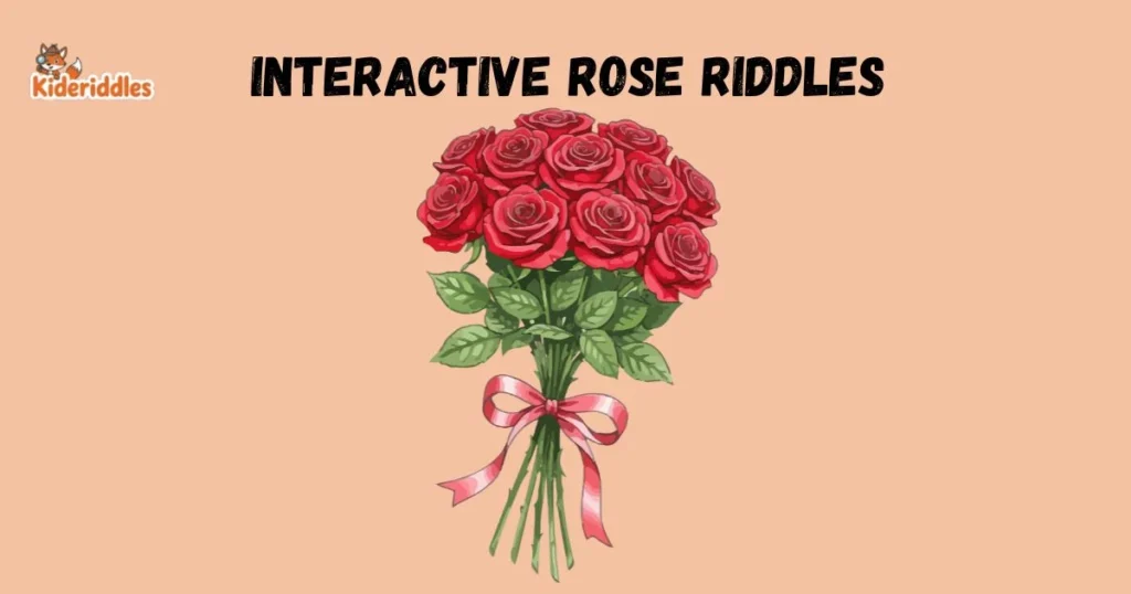 Interactive Rose Riddles