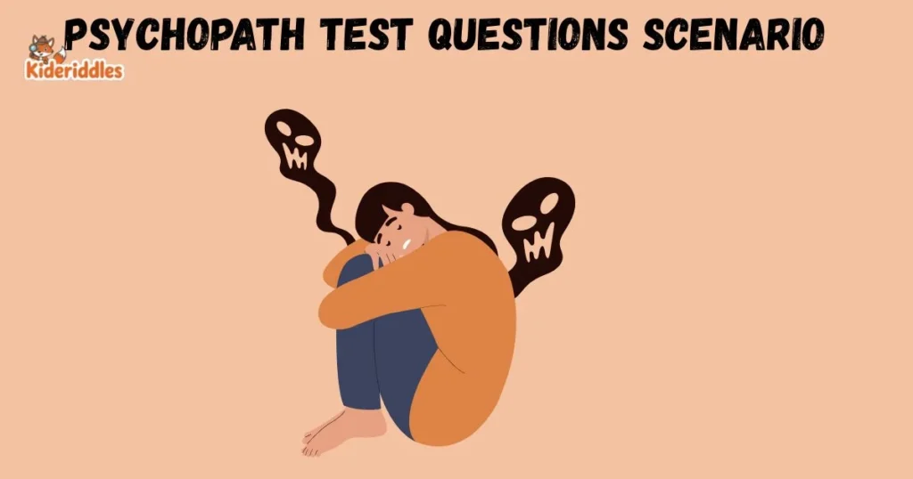 Psychopath Test Questions Scenario