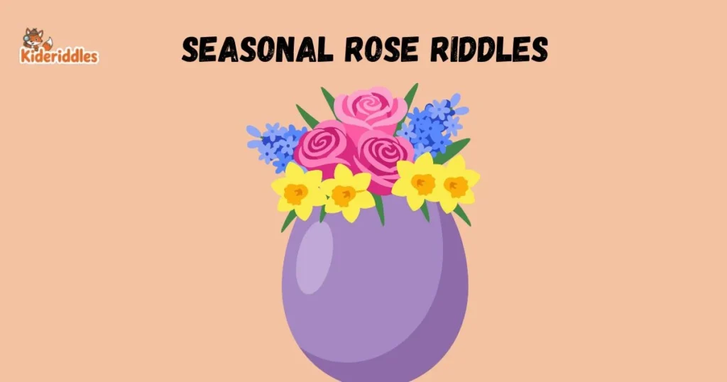 Seasonal Rose Riddles