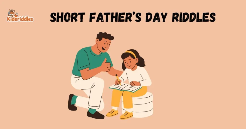Short Fathers Day Riddles