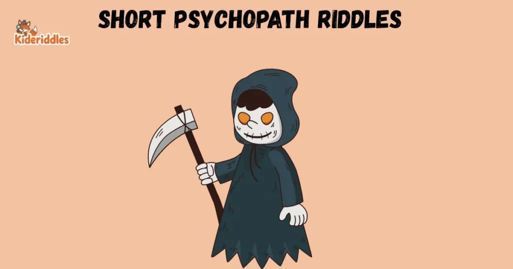 Short Psychopath Riddles