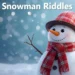 Snowman Riddles