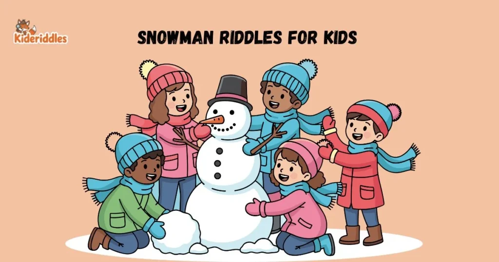 Snowman Riddles For Kids
