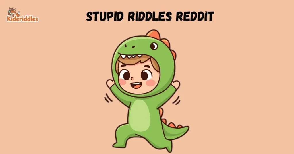 Stupid Riddles Reddit