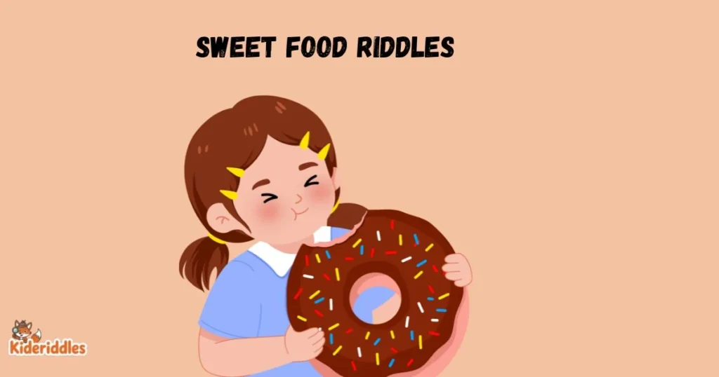 Sweet Food Riddles
