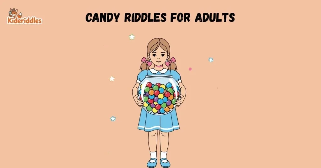 Candy Riddles For Adults