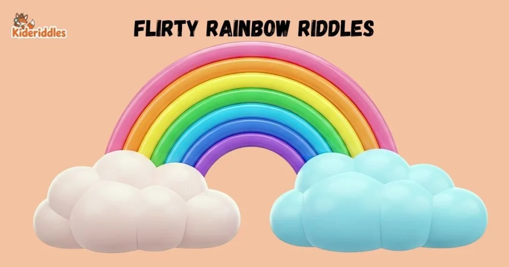 Flirty Rainbow Riddles