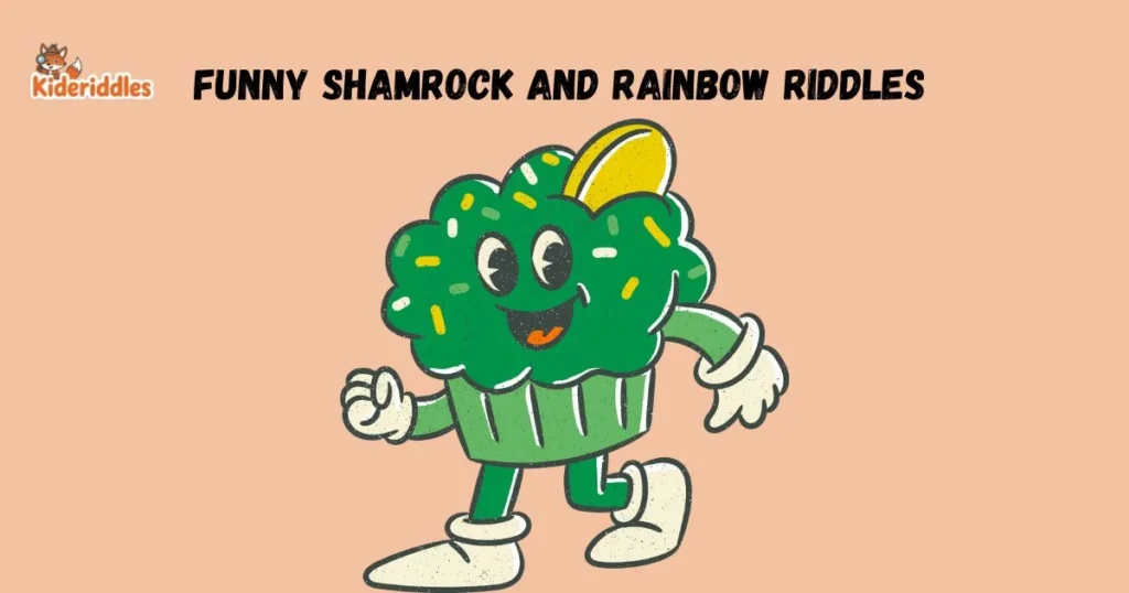 Funny Shamrock And Rainbow Riddles