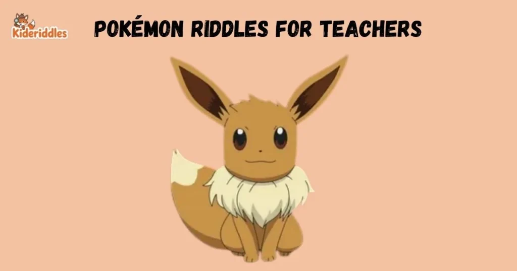 Pokemon Riddles For Teachers