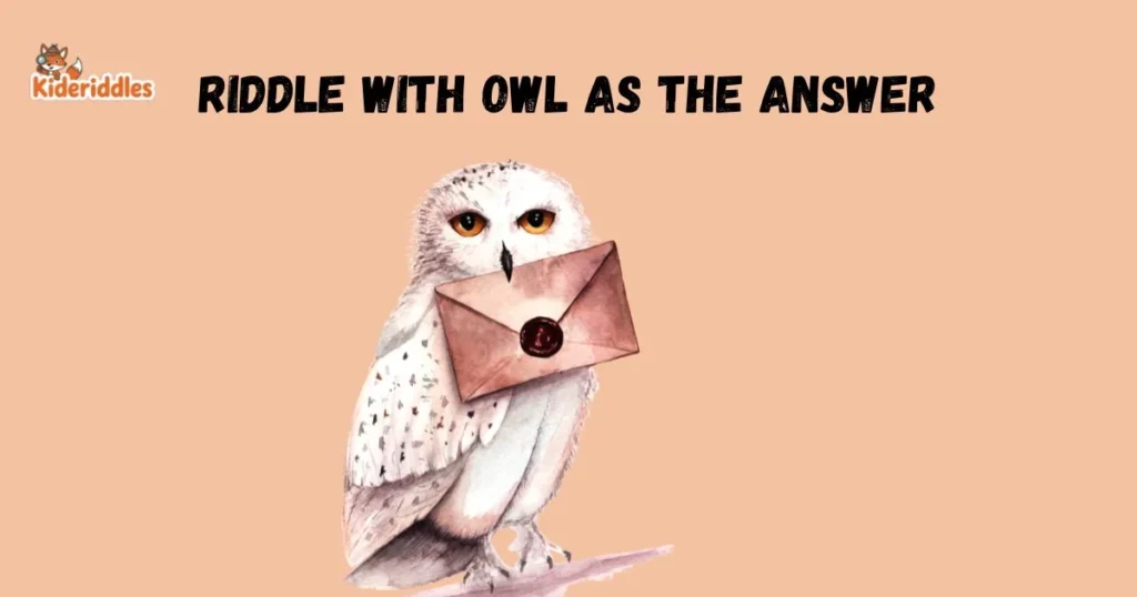 Riddle With Owl As The Answer