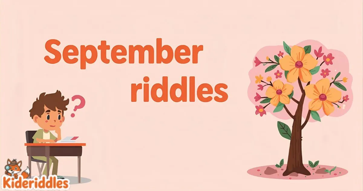 180+Best September Riddles [Seasonal Puzzles You’ll Love]2025