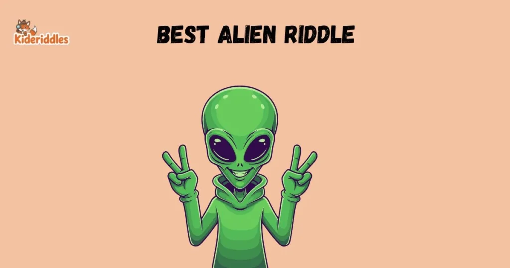 Best Alien Riddle