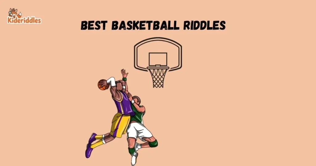 Best Basketball Riddles