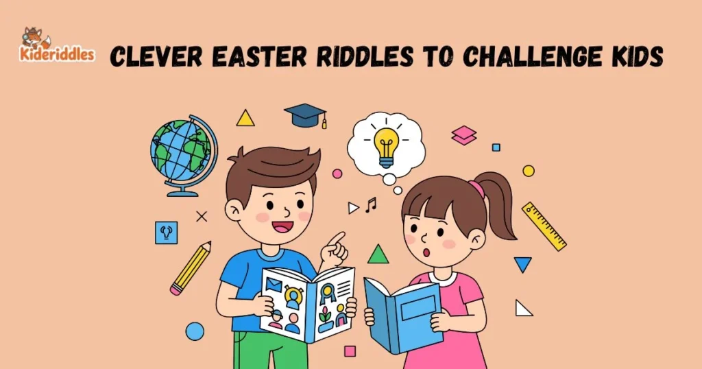 Clever Easter Riddles To Challenge Kids