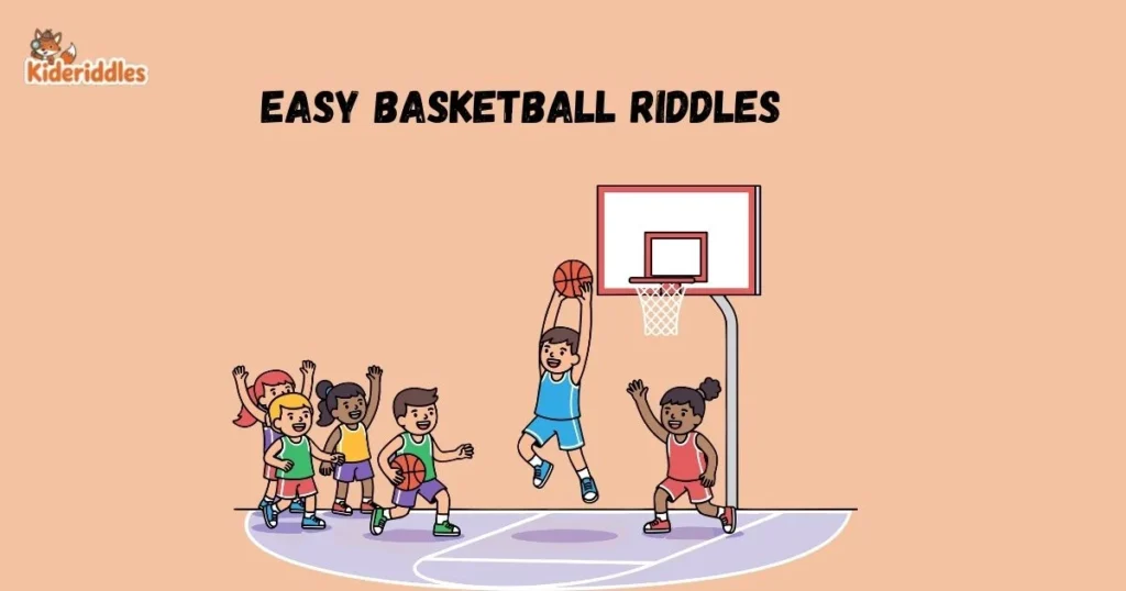 Easy Basketball Riddles