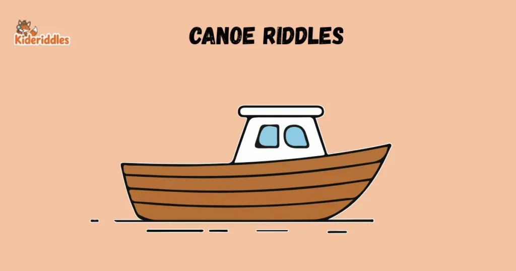Canoe Riddles