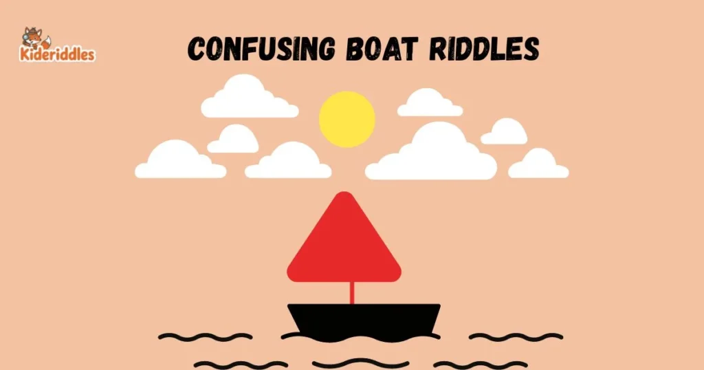 Confusing Boat Riddles