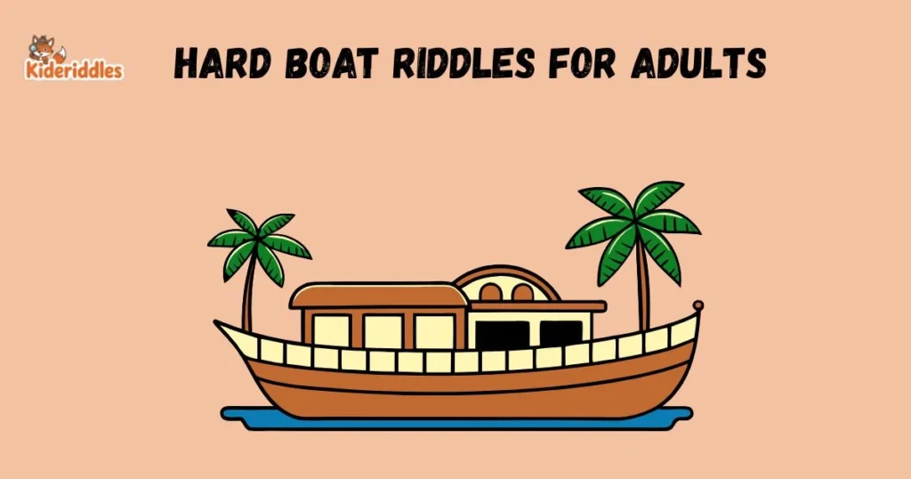 Hard Boat Riddles For Adults